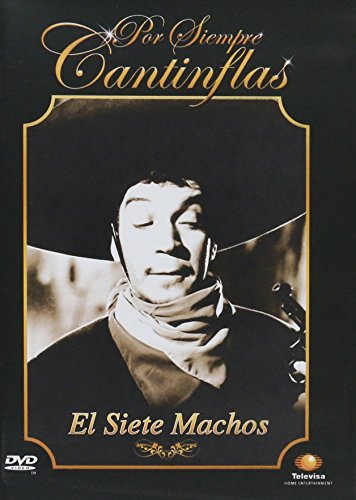 EL SIETE MACHOS-TELEVISA CANTINFLAS