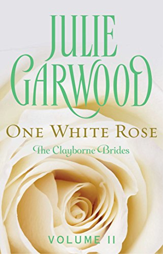 One White Rose (Clayborne Brides Book 2) (English Edition)