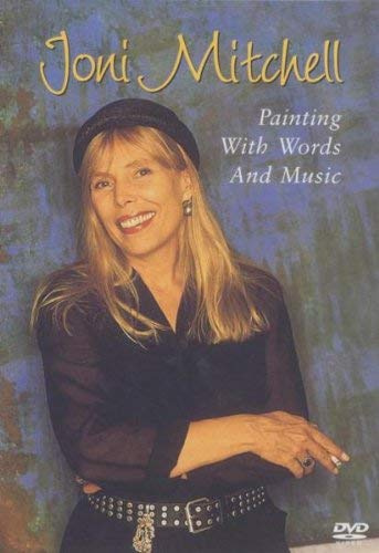 Joni Mitchell - Painting With Words And Music