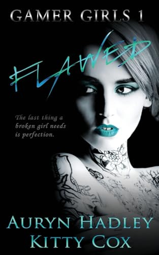 Flawed (Gamer Girls, Band 1)