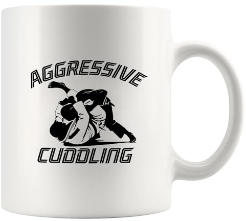 Panvola Jiu Jitsu Aggressive Cuddling Funny Jiu Jitsu Gifts Jiujitsu Coach Player Funny Sarcastic Novelty Drinkware Ceramic Mug 11 oz