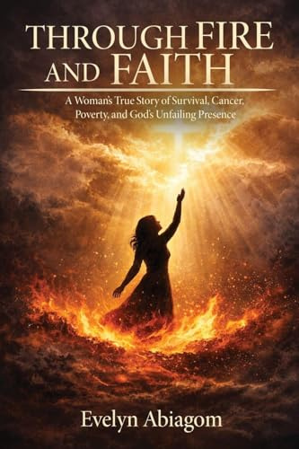 Through Fire and Faith