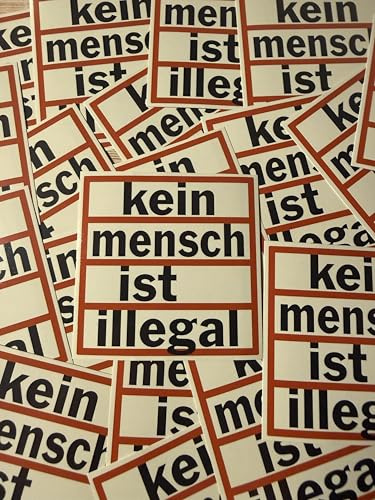 100 Aufkleber Kein Mensch ist illegal, Politische Sticker gegen Rechts, Liberal Statement Aufkleber Set