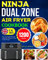 Ninja Dual Zone Air Fryer Cookbook UK 2023: 1200 Days Fast and Healthy Family-Favourites Ninja Air Fryer Crispy Recipes That Will Love Everyone.