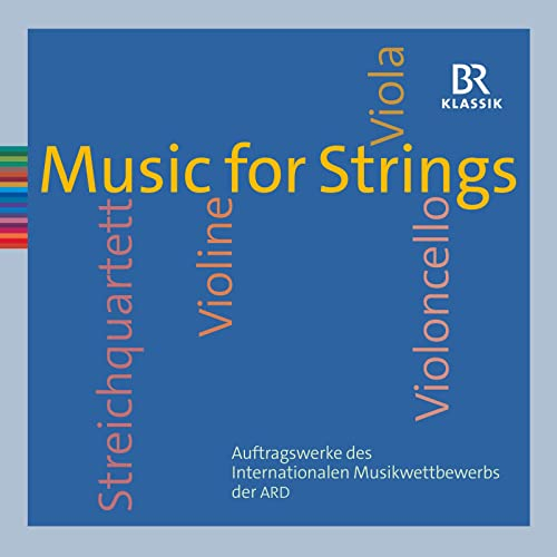 Music for Strings - Auftragswerke des Musikwettberwerbs der ARD