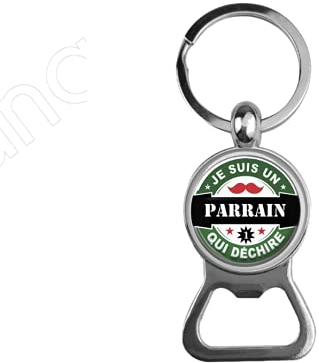 Porte-Clef Décapsuleur Je suis un Parrain qui déchire Idéal pour faire un cadeau Idéal pour faire un cadeau original