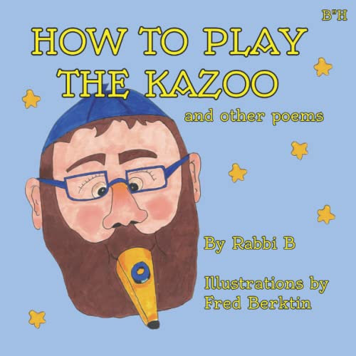 How to Play the Kazoo: and other poems