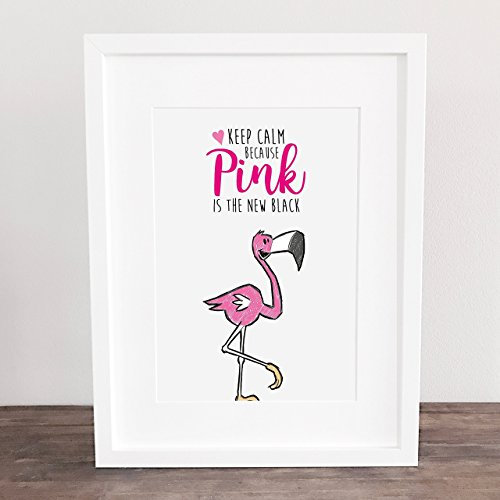 Bild Poster Flamingo Deko A4 Deko Motiv Keep calm...Pink Flamingo ungerahmt