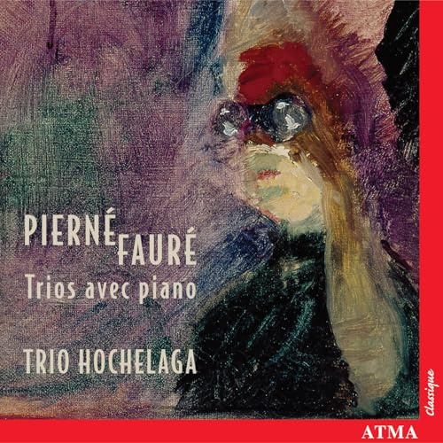 Pierne: Piano Trio/Faure: Piano Trio