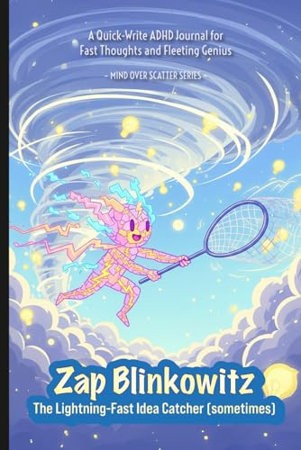 Mind Over Scatter – Zap Blinkowitz: An ADHD-friendly 6x9-inch undated daily planner for busy brains, scattered souls, and overloaded lives