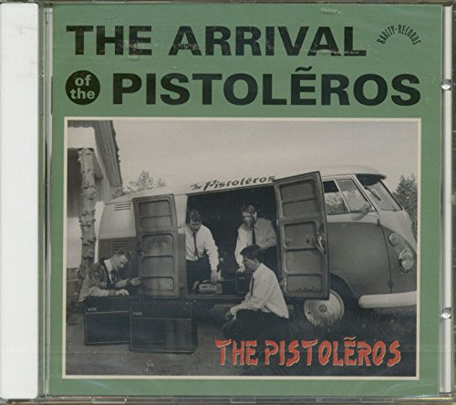 The Pistoleros - The Arrival Of The Pistoleros
