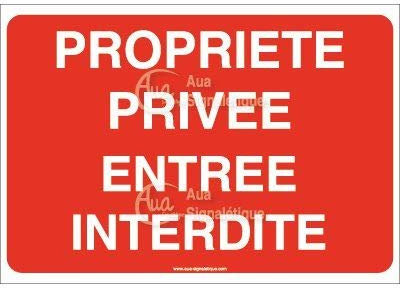 AUA SIGNALETIQUE - Panneau Propriété privée entrée Interdite - AP - 150x105 mm, PVC 1.5 mm