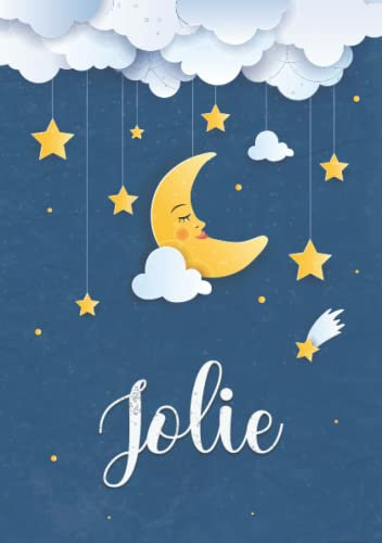 Jolie: Notizbuch A5 | Personalisierter vorname Jolie | Geburtstagsgeschenk für Frau, Mutter, Schwester, Tochter | Träum süß | 120 Seiten liniert, Kleinformat A5 (14,8 x 21 cm)