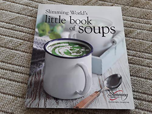 SLIMMING WORLD'S Little Book of Soups
