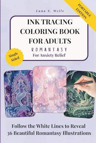 Ink Tracing Coloring Book for Adults: Romantasy: An Easy Ink Tracing Book for Adults | 36 Magical Romantasy Designs on Watercolor Backgrounds | ... | Single-Sided Pages | 6x9 Portable Format