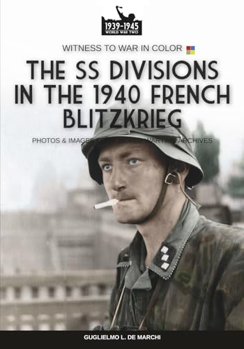 The Waffen SS during 1940 French blitzkrieg