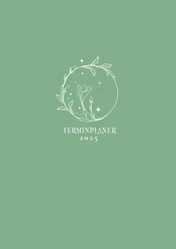 Terminplaner 2025: A4 Wochenkalender mit Zeiteinteilung | Kalenderbuch 1 Woche auf 2 Seiten mit Uhrzeit | Buchkalender Wochenplaner | Terminkalender mit Zeit | Boho Grün