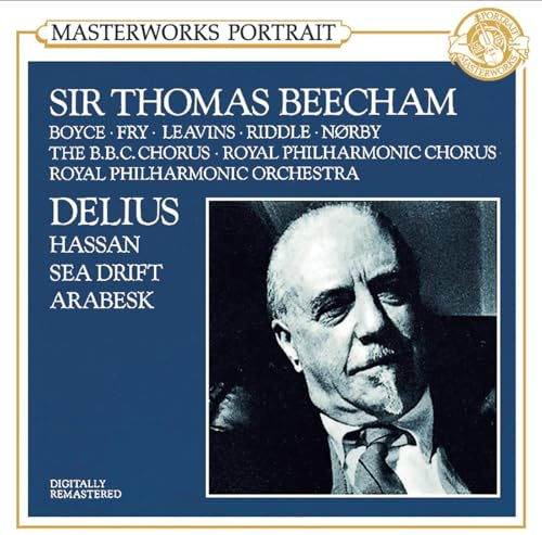 Delius: Hassan, Sea Drift, Arabesque (Arabesk)
