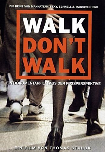 Walk don't walk (OmU)