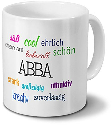 digital print Tasse mit Namen Abba - Motiv Positive Eigenschaften - Namenstasse, Kaffeebecher, Mug, Becher, Kaffeetasse - Weiß, Steingut, 325 ml, Zylindrisch, Erwachsener, Zuhause
