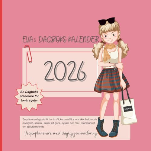 Eva´s Dagboks Kalender: 158-sidig daterad planerare - Dagboksanteckningar - För tonårsflickor with daily journaling - Perfekt Julklapp - Svensk Utgåva