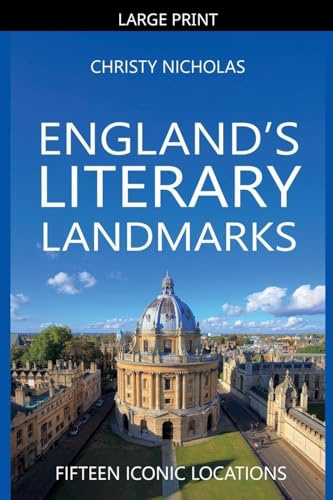 England's Literary Landmarks: Fifteen Iconic Locations (Hidden Gems)