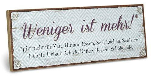 ARTFAVES® Wandbild Holzschild mit Spruch - Weniger ist mehr - Türschild Retro Vintage Deko Bild Geschenk - witzige Sprüche