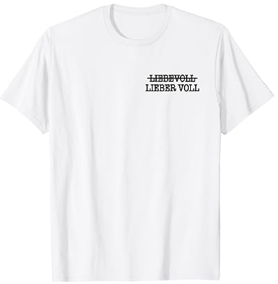 Liebevoll Lieber Voll T-Shirt