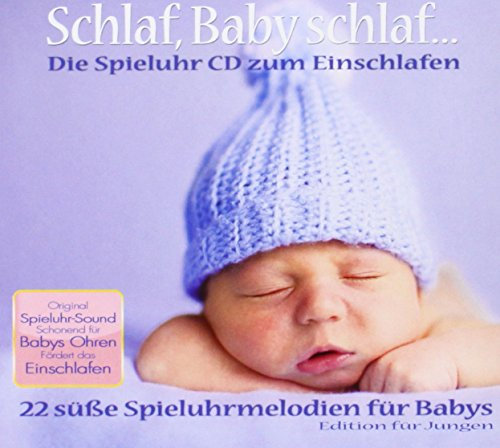 Schlaf Baby schlaf...Die Spieluhr CD zum Einschlafen für Jungen