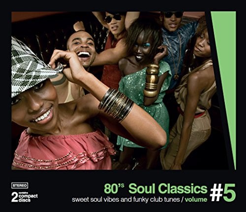 80's Soul Classics, Vol.5: Sweet Soul And Funky Club Tunes