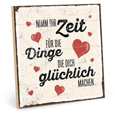 TypeStoff Holzschild mit Spruch – NIMM DIR ZEIT FÜR DIE DINGE, DIE DICH GLÜCKLICH MACHEN – im Vintage-Look mit Zitat als Geschenk und Dekoration - HS-00231