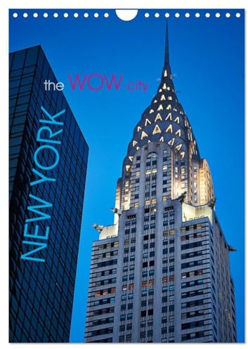 New York - the WOW-city (Wandkalender 2026 DIN A4 hoch), CALVENDO Monatskalender: Kann es etwas Aufregenderes geben! (CALVENDO Orte)