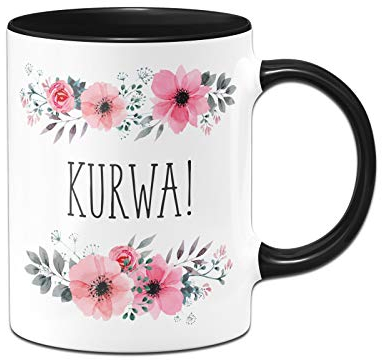 Tassenbrennerei Tasse mit Spruch Kurwa - Kaffeetasse lustig polnisch, Polen - Spülmaschinenfest (Schwarz)