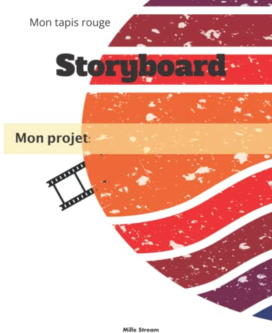 Mon tapis rouge Storyboard: Carnet d'écriture de scénario, film, animation