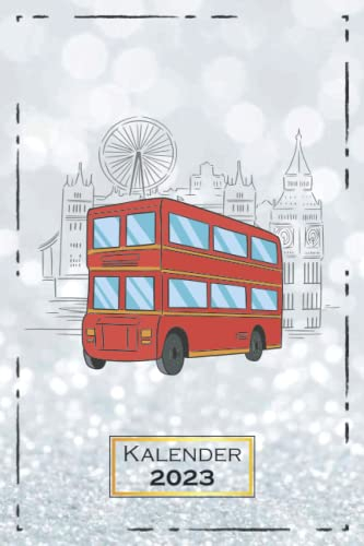 2023: A5 (6x9) | Softcover | 1 Woche auf 2 Seiten | mit Monatsübersicht & Kontakttabelle | Bus Busfahrer London | qd2