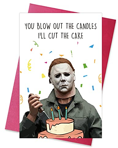 Gruselige lustige Geburtstagskarte mit Michael Myers I'll Cut The Cake, Horrorfilme Killer Bday-Grußkarte, You Blow Out The Candle.