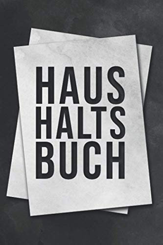 Haushaltsbuch: Übersichtliche Dokumentation der täglichen Ausgaben - so haben Sie ihre Finanzen immer im Blick - DIN A5 - Soft Cover Matt