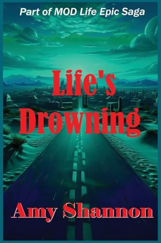 Life's Drowning (Mod Life Epic Saga, Band 35)