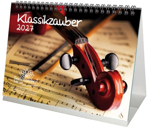Klassikzauber DIN A5 Tischkalender für 2027 Klassik und Instrumente - Seelenzauber
