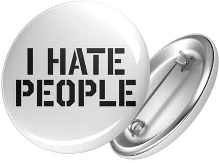 Huuraa Button I HATE PEOPLE Ansteck Pin 59mm mit witzigem Spurch Geschenk Idee für Freunde und Familie
