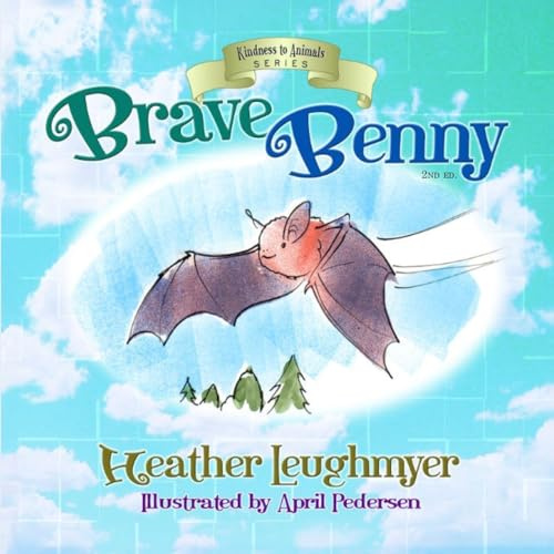 Brave Benny (Kindness to Animals, Band 2)