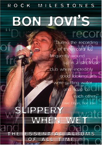 Bon Jovi - Slippery when wet/Rock Milestones