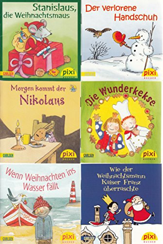 6 Pixi-Bücher Sonderausgabe Adventskalender 2011: Stanislaus, die Weihnachtsmaus; Morgen kommt der Nikolaus; Wenn Weihnachten ins Wasser fällt; Der verlorene Handschuh; Die Wunderkekse ...