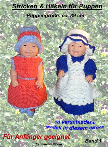 Häkeln und Stricken für Puppen 39 cm (Häkeln und Stricken für Puppen 39cm 1)