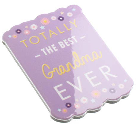 Totally The Best Grandma Ever Flower Quote Novelty Magnet Gran Nan Grandmother