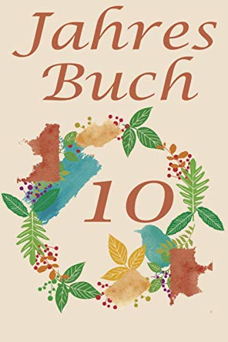10 Jahresbuch: 10 Jahres Kalender