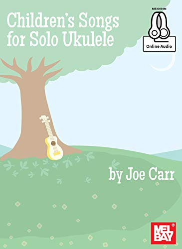 Children's Songs for Solo Ukulele (English Edition)