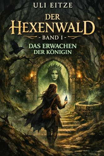 Der Hexenwald Das Erwachen der Königin: Trilogie (Die Chroniken von Varreth, Band 1)