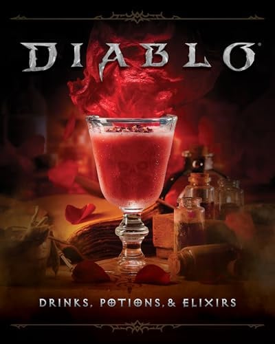 Diablo: Drinks, Potions, and Elixirs: Cocktails and Provisions from Sanctuary