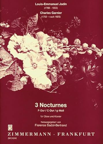6 Nocturnes: Nr. 1-3 F-Dur, C-Dur, g-Moll. Heft I. Oboe und Klavier.